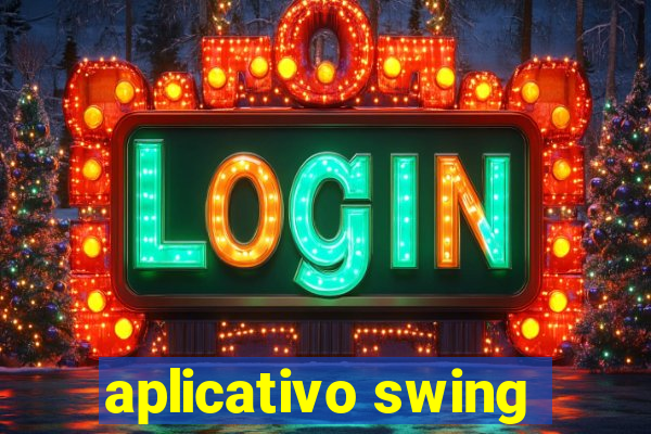 aplicativo swing